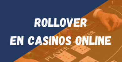 Rollover en Casinos Online de Chile